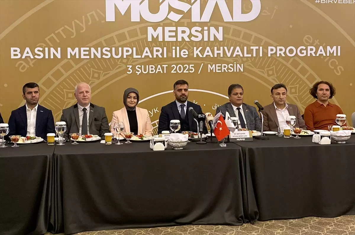 MÜSİAD Mersin Şube Başkanı Kayan: Ekonomik ve Dijital Dönüşümle Mersin’i Güçlendireceğiz